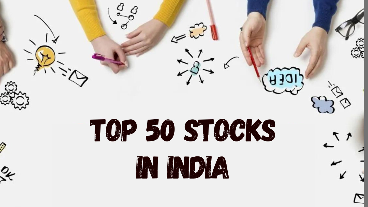 Top 50 Stocks in India